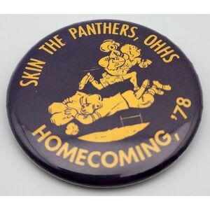 Vintage "Skin the Panthers, OHHS" HOMECOMING 1978 '78 Pin Button‎ Pinback School